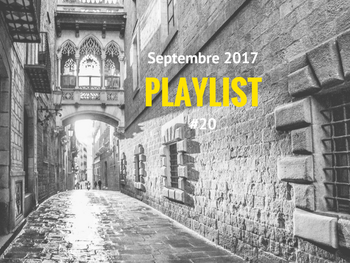 Playlist #20 Le barrio Gótico