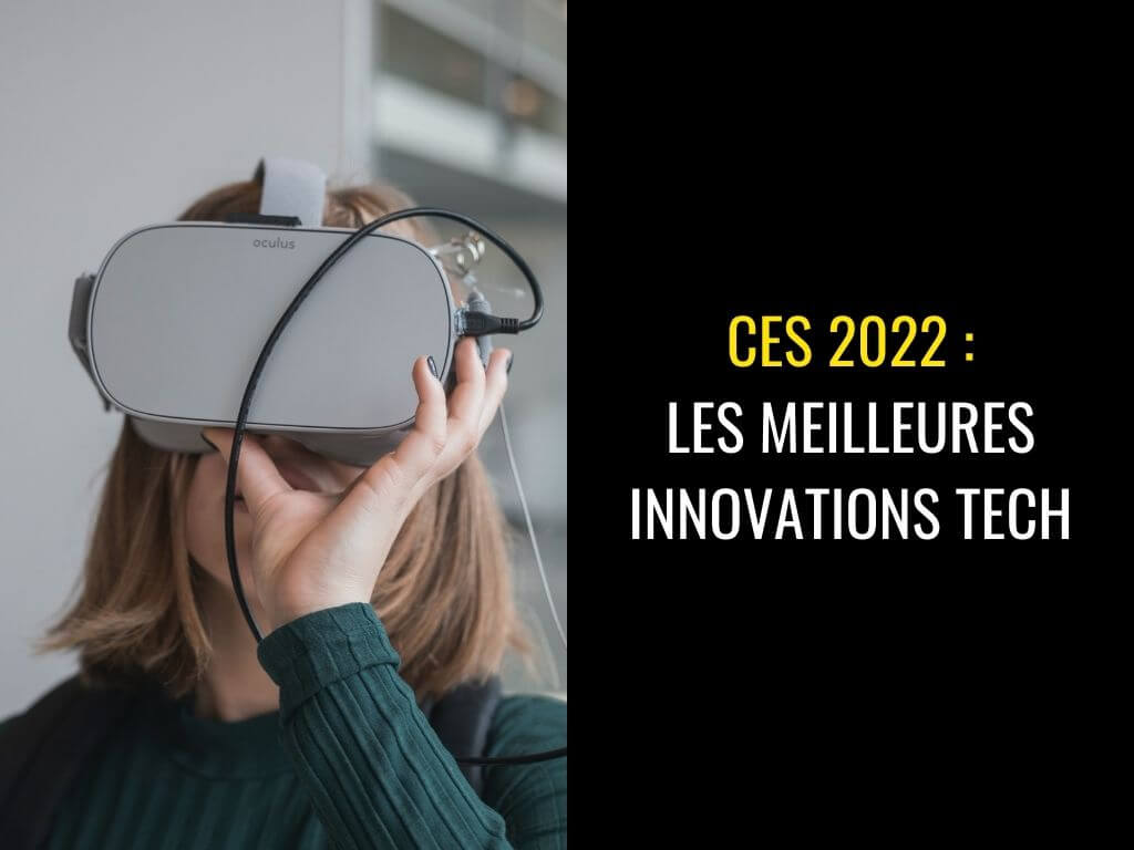 CES 2022 : les meilleures innovations tech