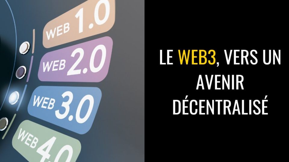 Le Web3 un avenir décentralisé
