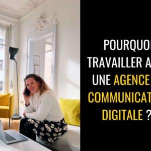 travailler avec une agence de communication digitale