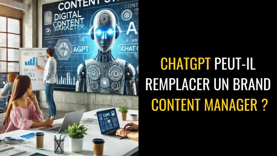 ChatGPT peut-il remplacer un Brand content Manager