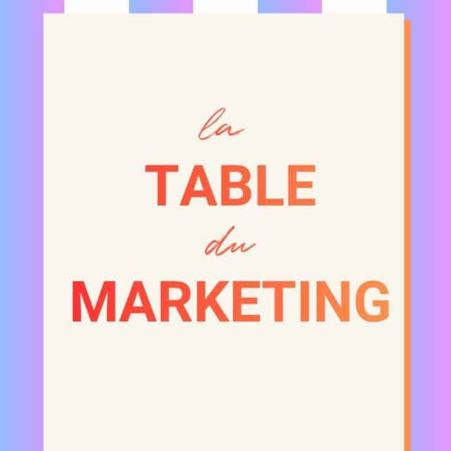 La table du marketing